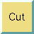 cut