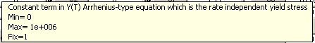 Constant term in Y(T) Arrhenius-type equation which is the rate independent yield stress...